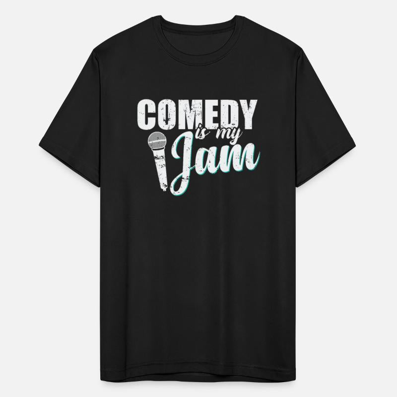 Comedy is my Jam Humor Joke