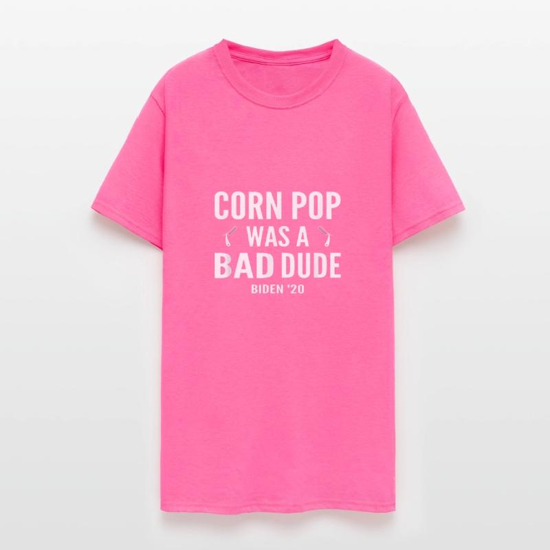 Corn pop was a bad dude biden 2020