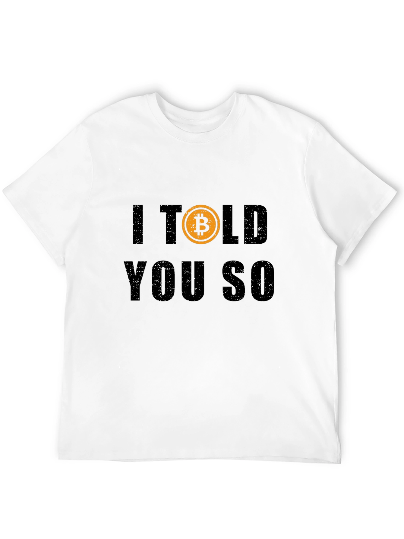 Bitcoin I Told You So Black Graphic T-Shirt