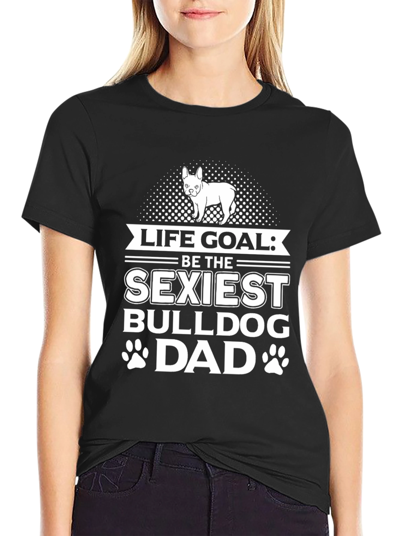 Sexiest Bulldog Dad T-Shirt | Funny Dog Lover Tee