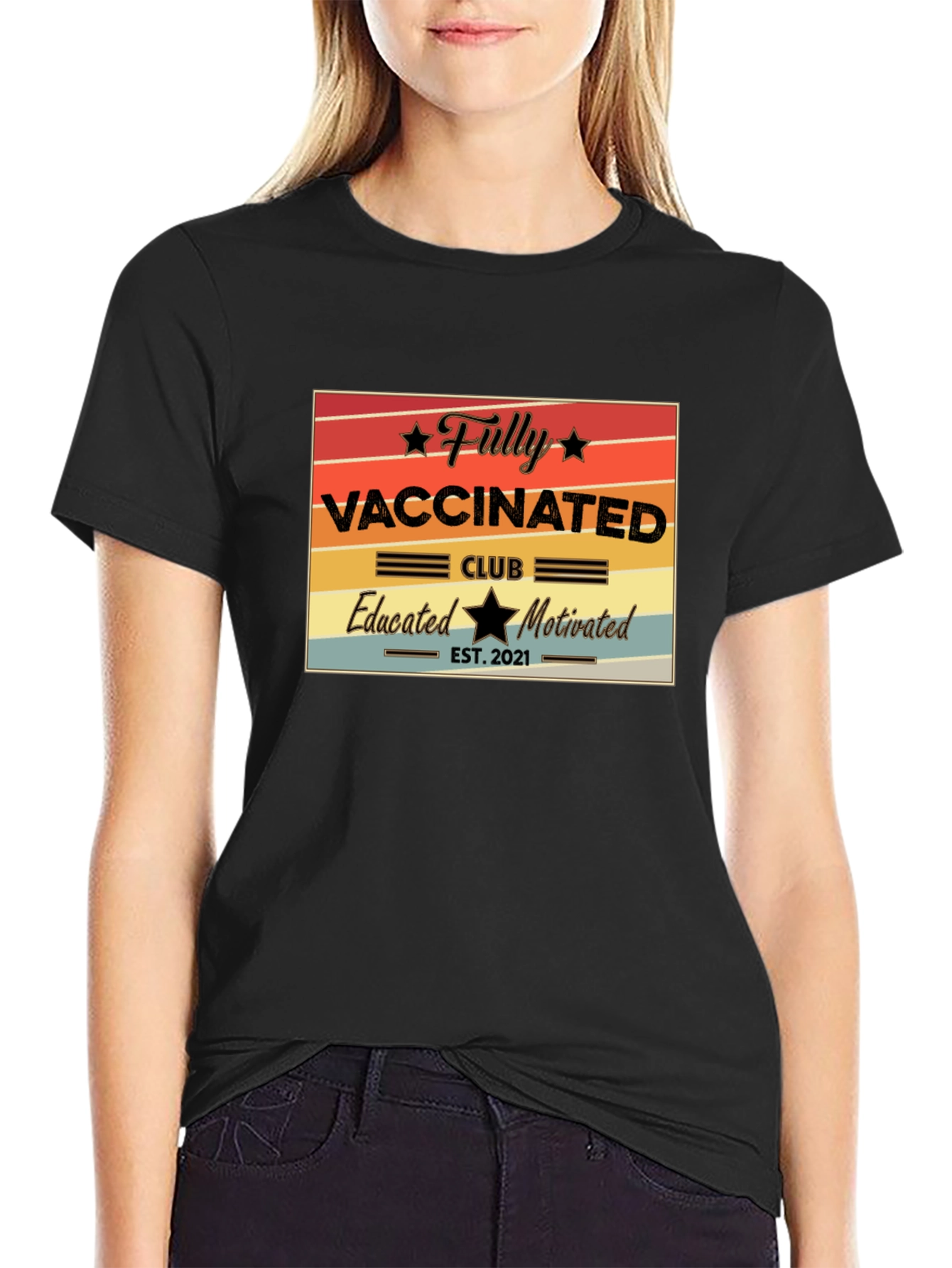 Fully Vaccinated Club T-Shirt - Educated and Motivated!