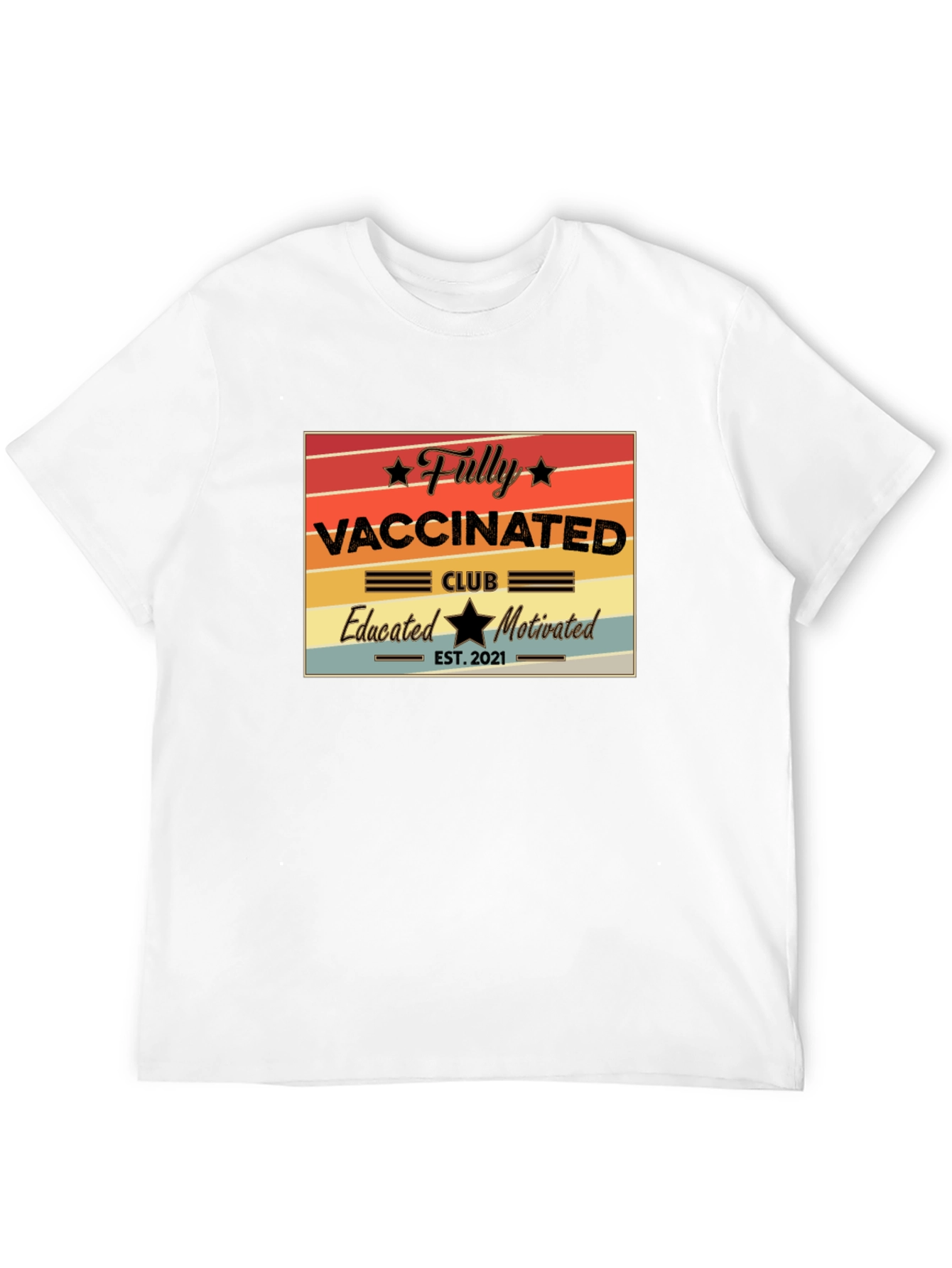 Fully Vaccinated Club T-Shirt - Educated and Motivated!