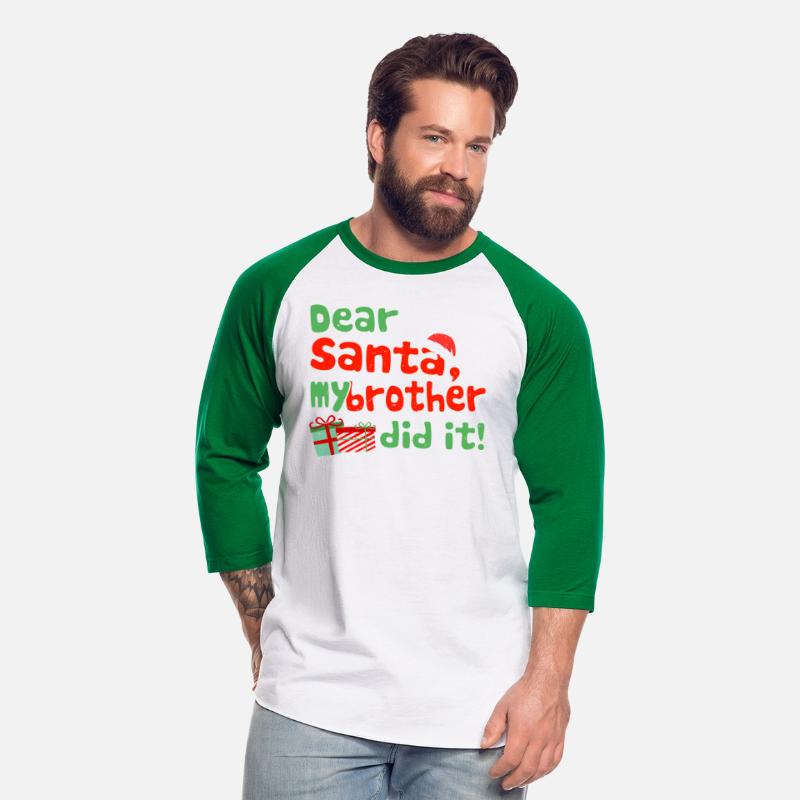 Dear Santa My Brother Did It Funny Christmas Theme