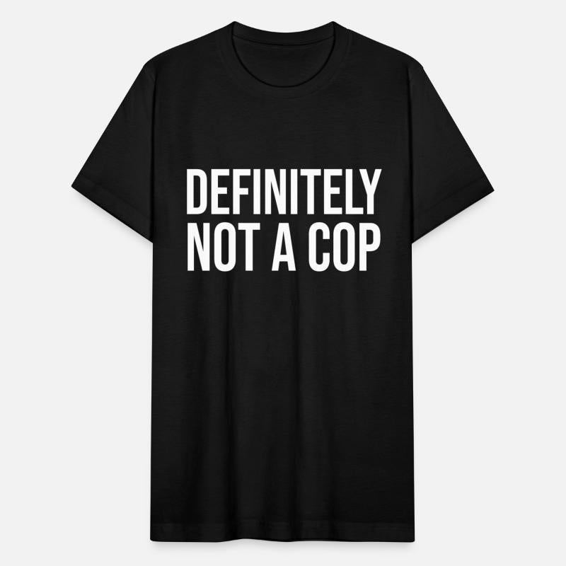 Definitely Not A Cop