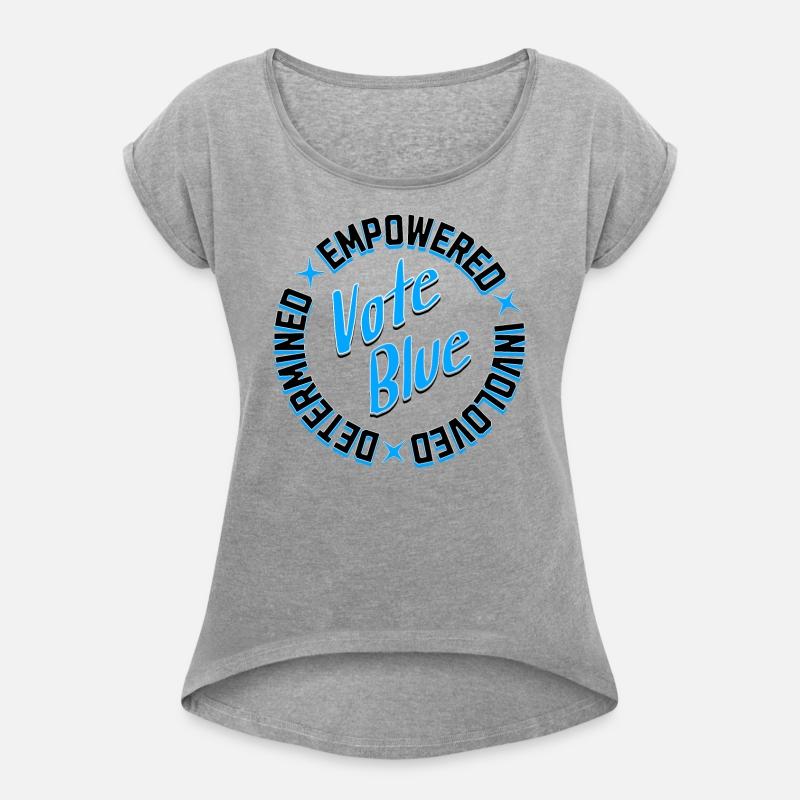 Determined Empowered Involved - Vote Blue