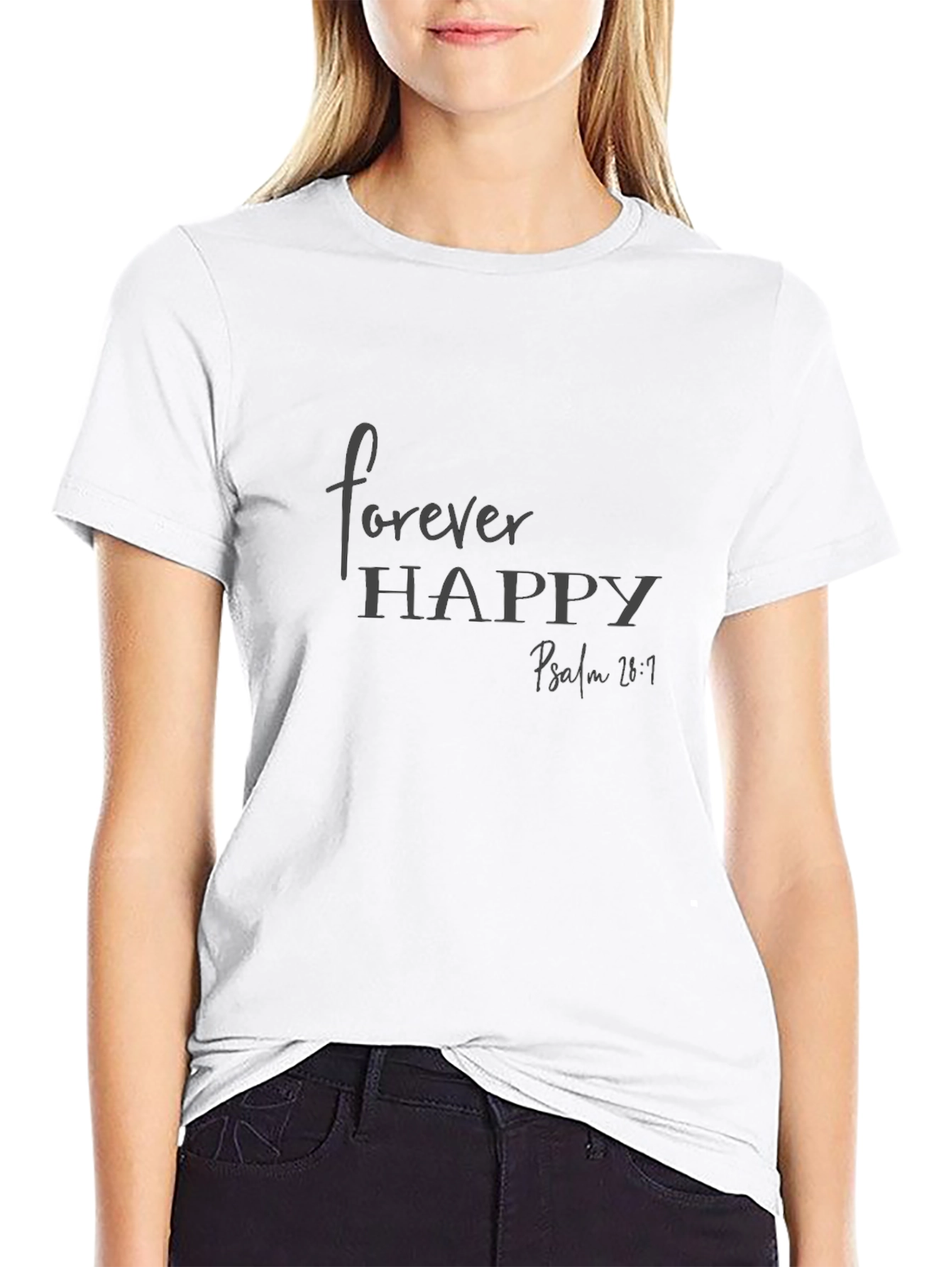 Forever Happy T-Shirt Psalm 28:7 Christian Tee