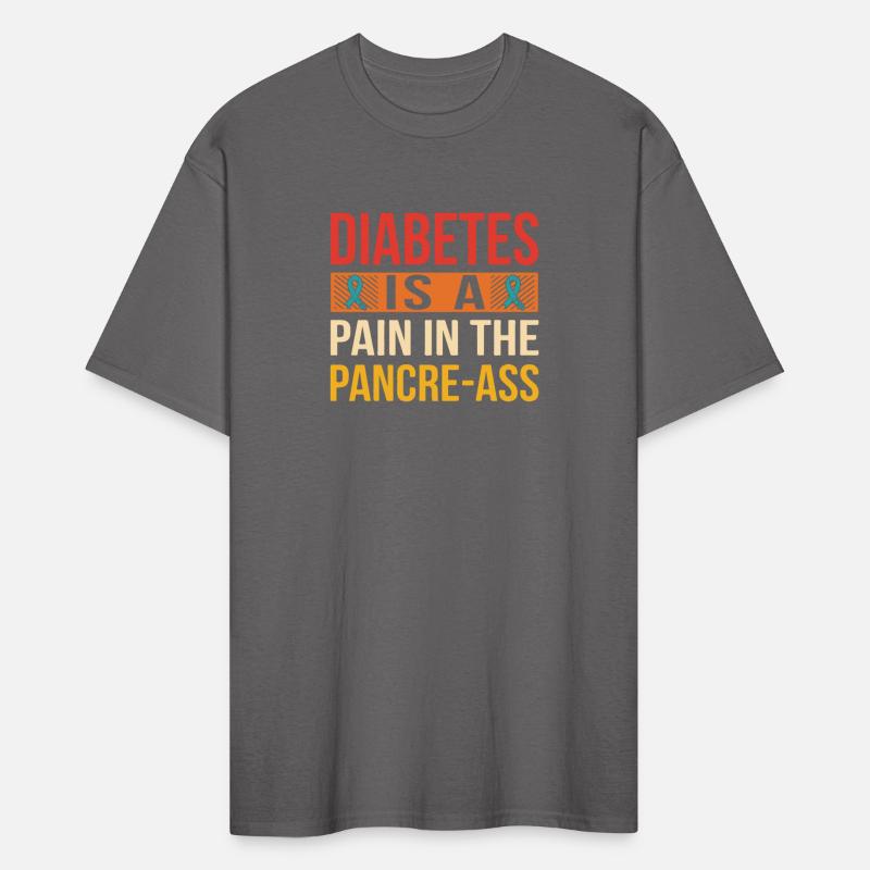 Diabetes Is A Pain In The Pancre-A$$ Apparel