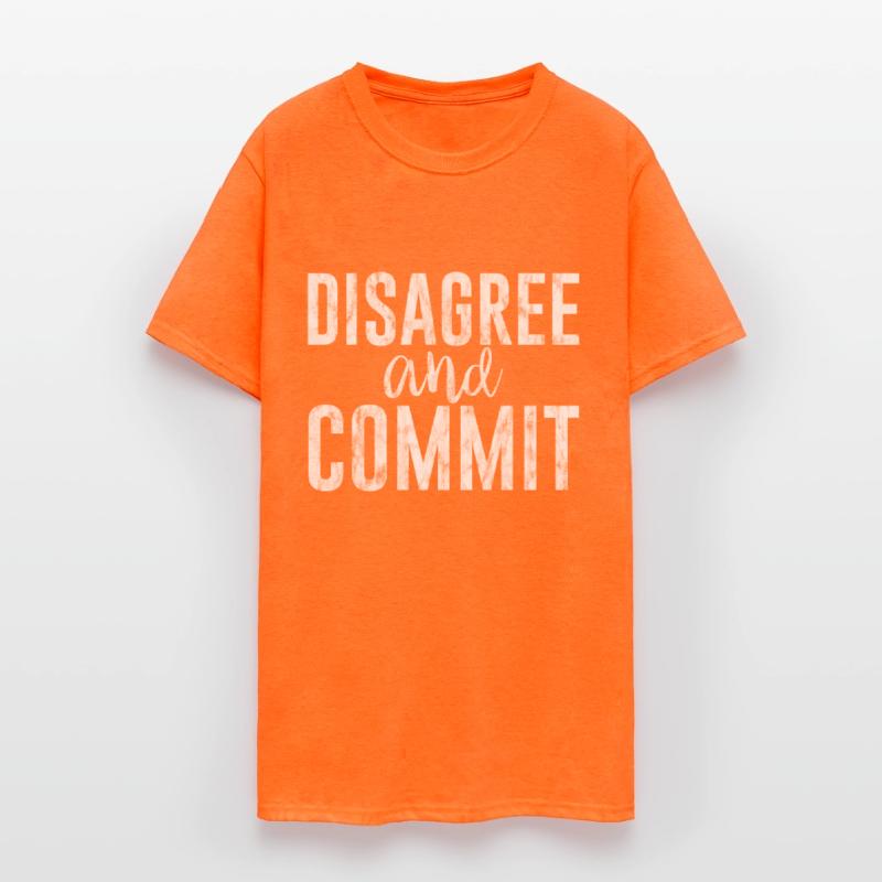 Disagree And Commit 3