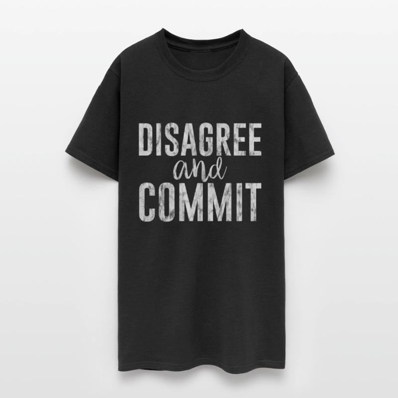 Disagree And Commit 3