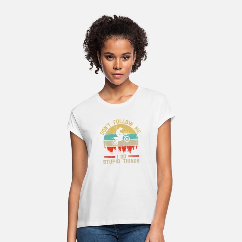 Don t Follow Me I Do Stupid Things Motocross Dirt