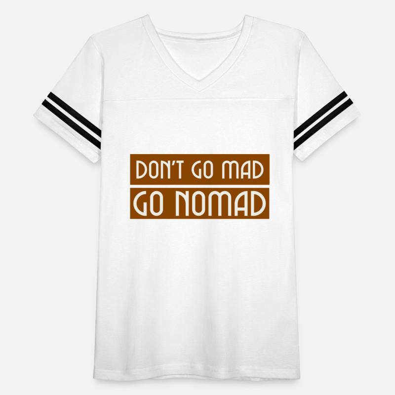 Dont Go Mad Go Nomad