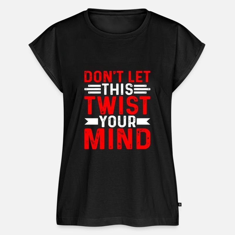 Don't Let This Twist Your Mind