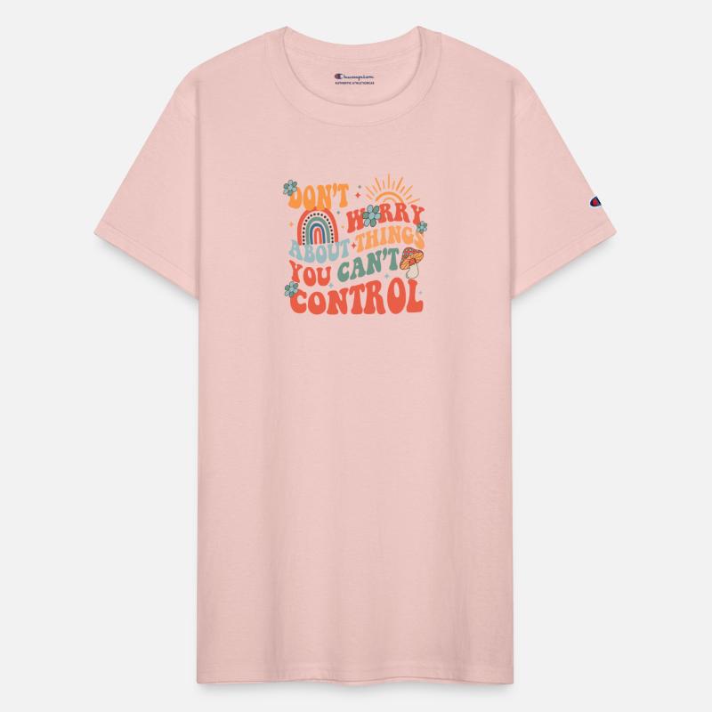 Don't Worry About Things You Can't Control