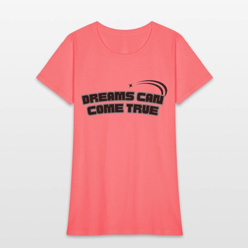 dreams can come true