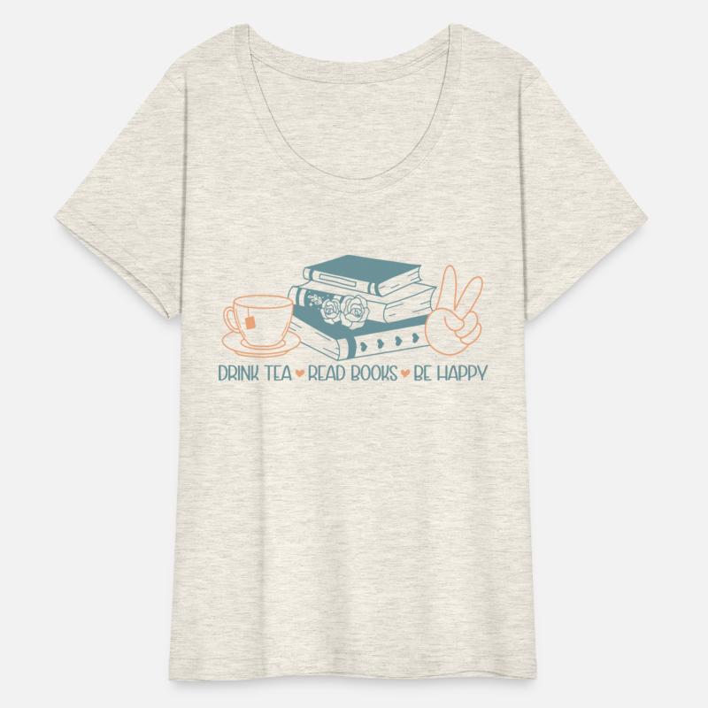 Drink Tea Read Books Be Happy