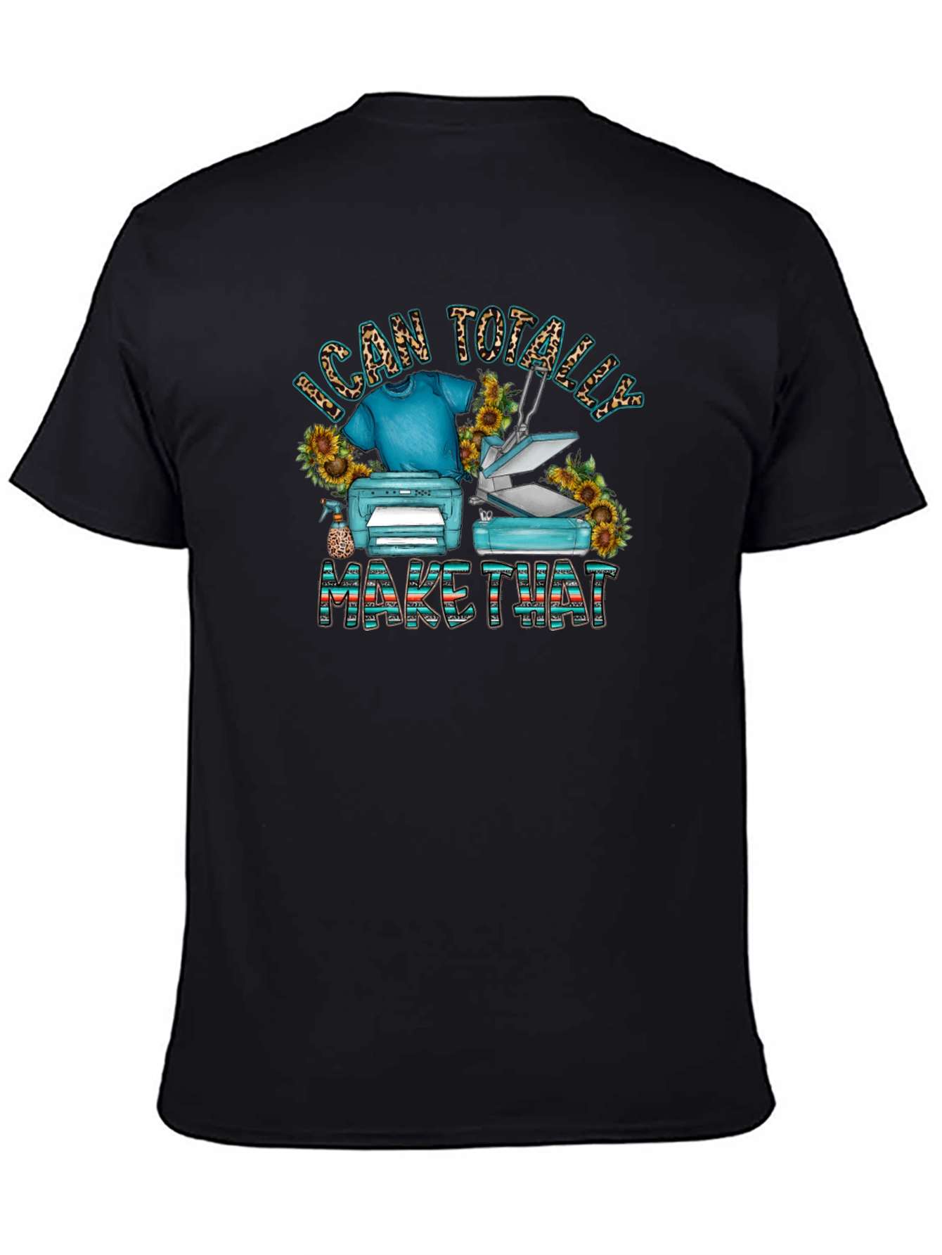 I Can Totally Make That Graphic T-Shirt