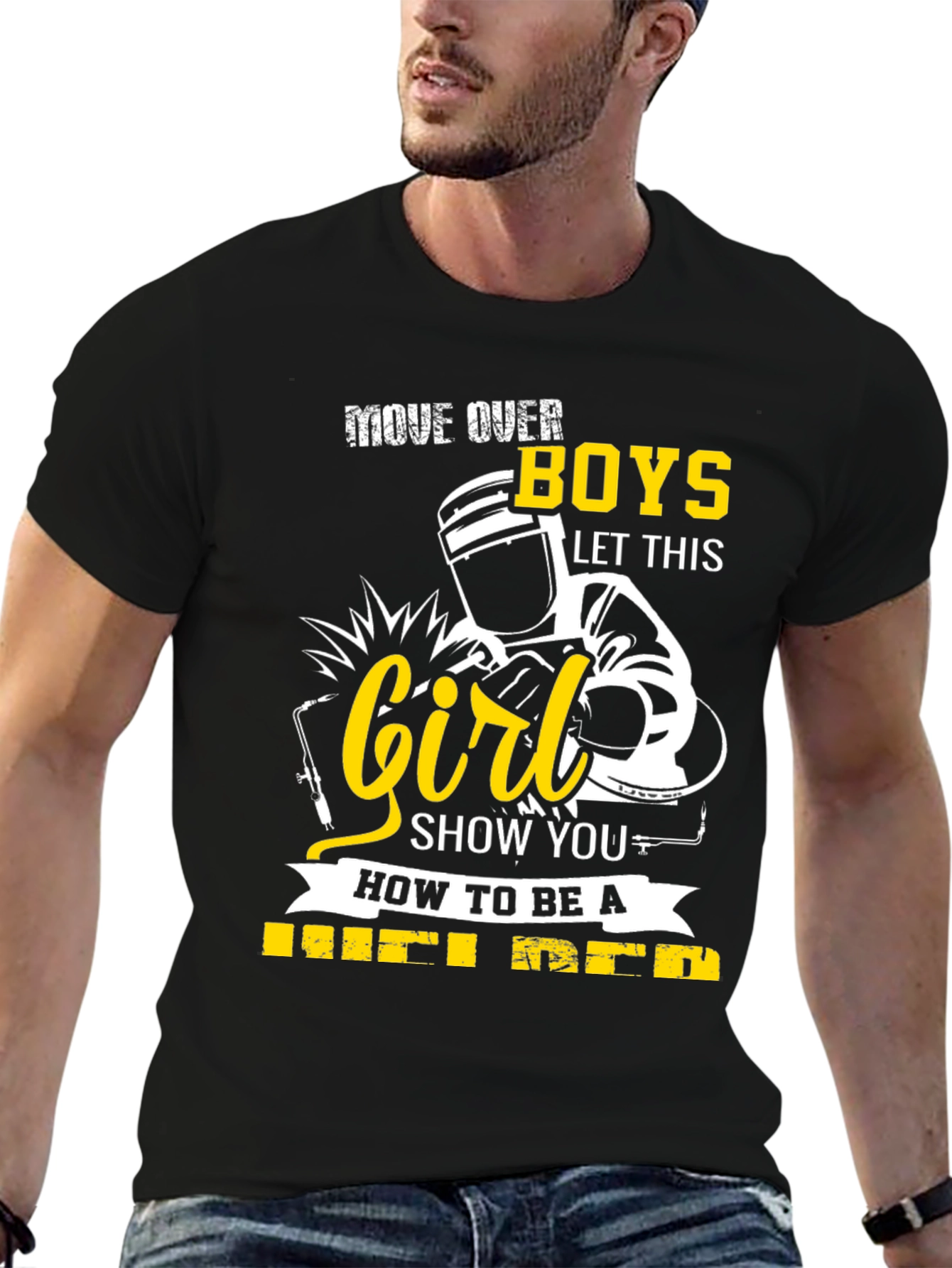 Welder Girl T-Shirt: Move Over Boys