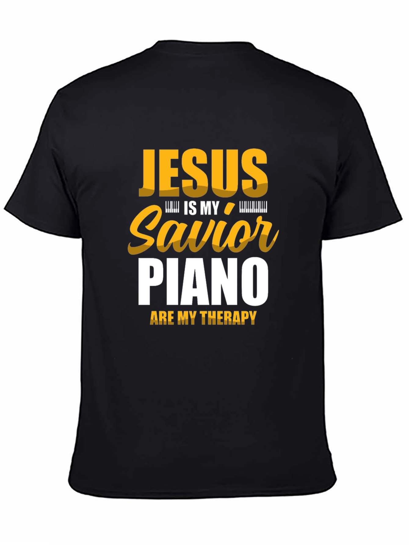 Jesus is My Savior Piano Therapy Black T-Shirt