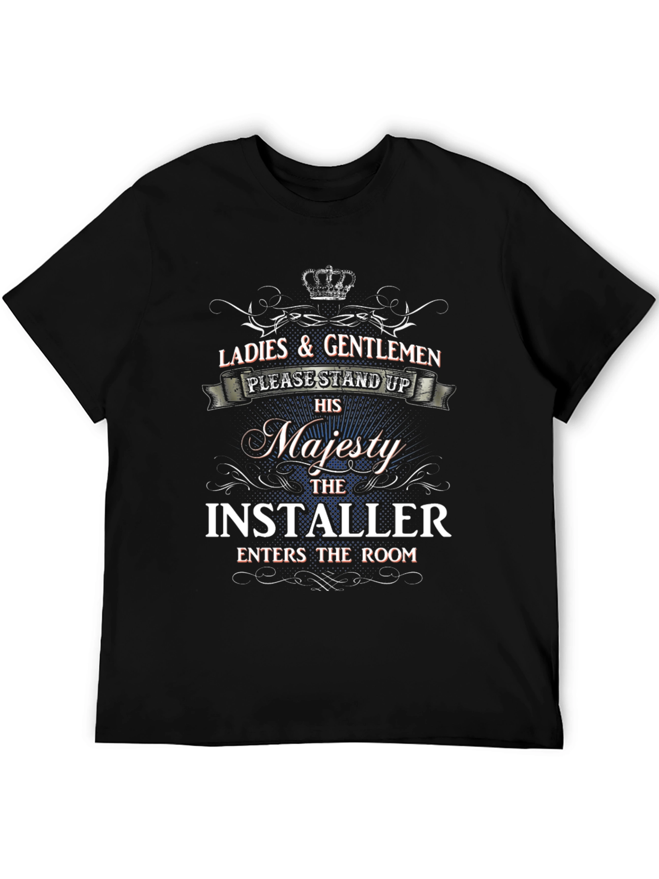 His Majesty The Installer T-Shirt