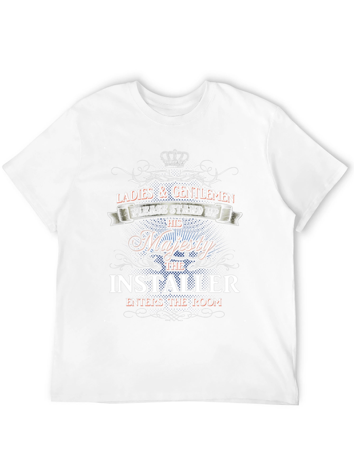 His Majesty The Installer T-Shirt