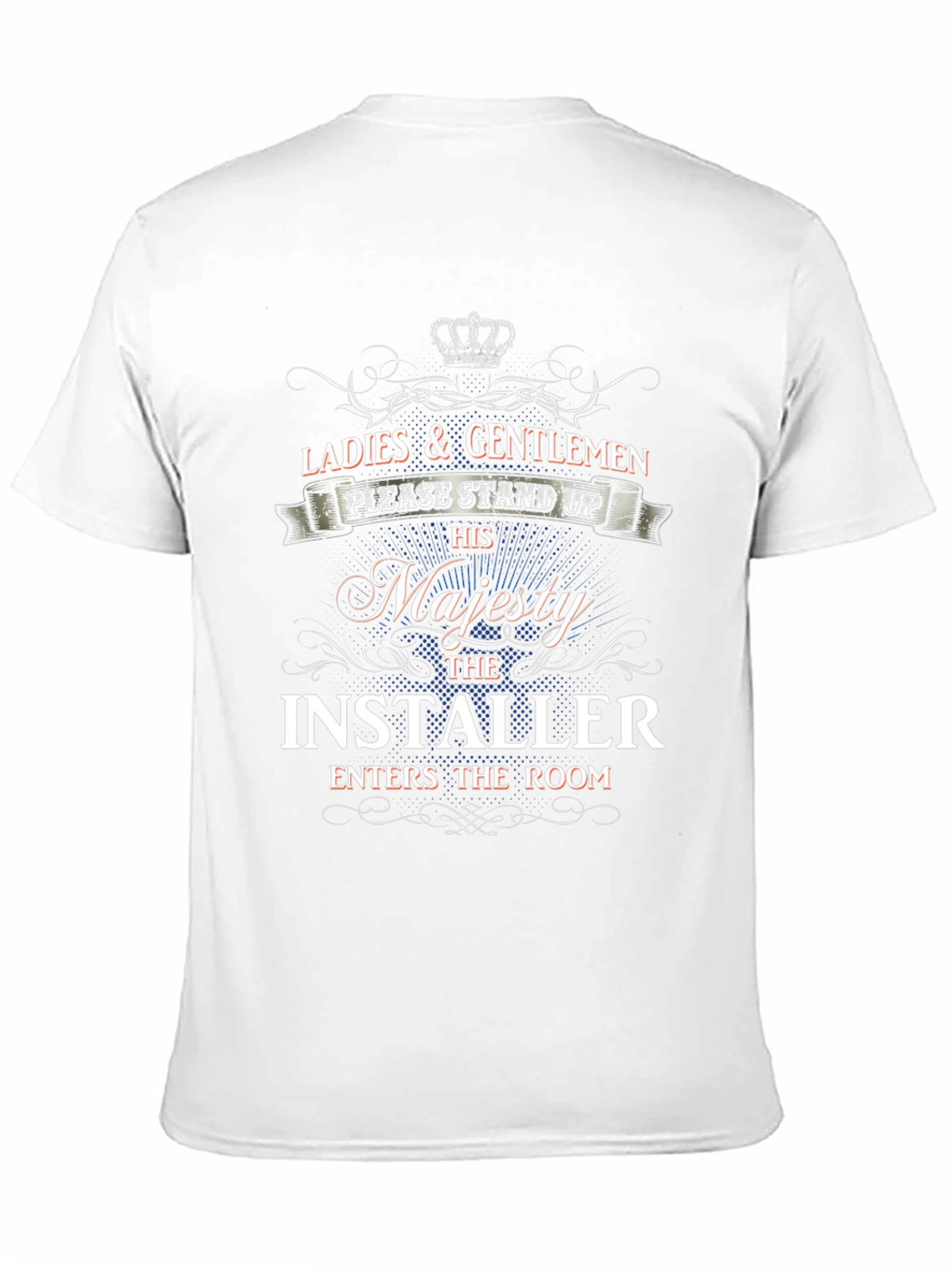 His Majesty The Installer T-Shirt