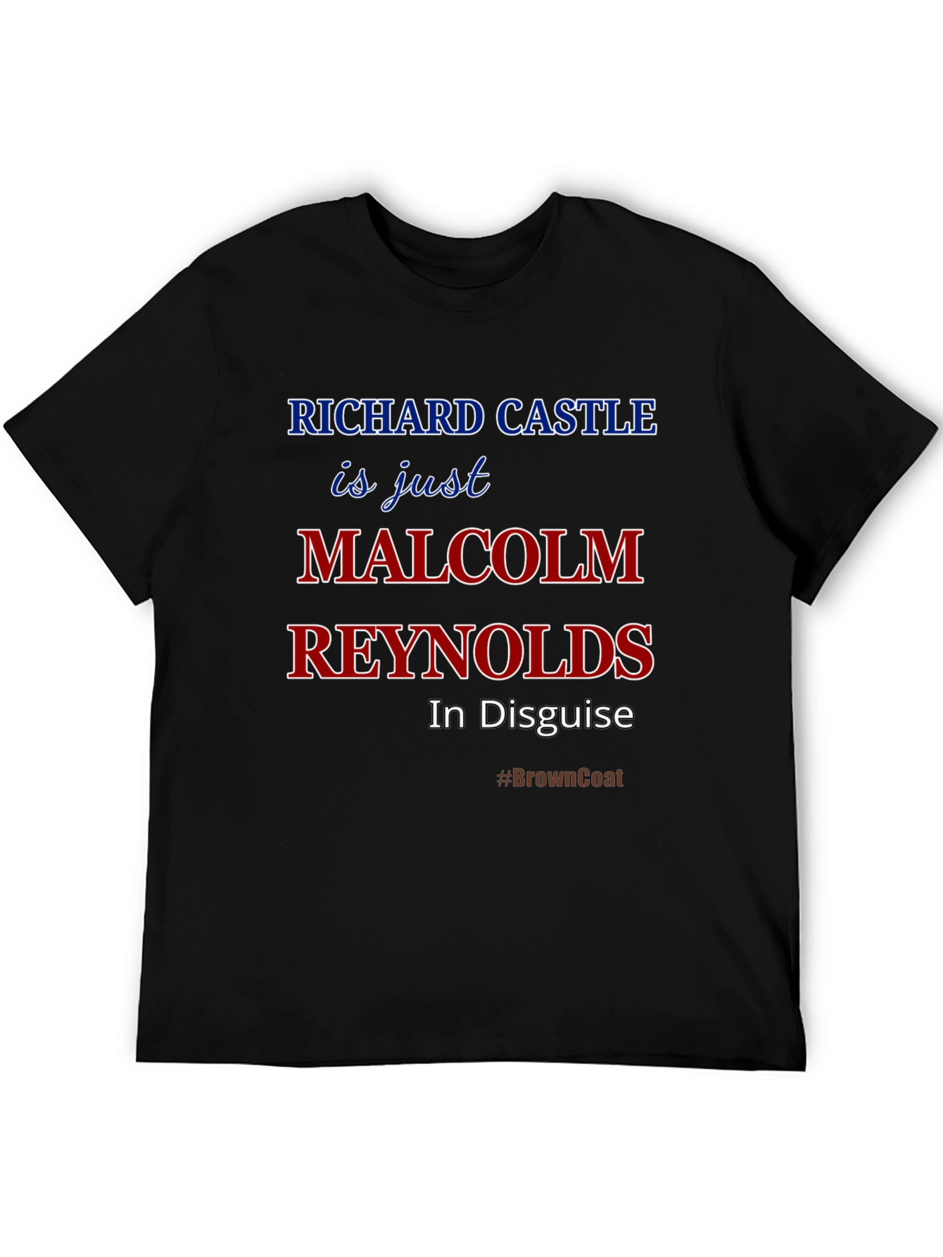 Richard Castle Malcolm Reynolds T-Shirt
