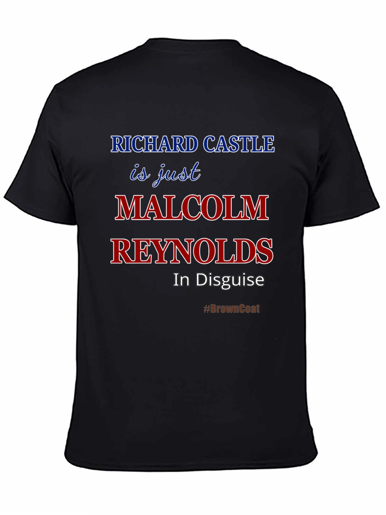 Richard Castle Malcolm Reynolds T-Shirt