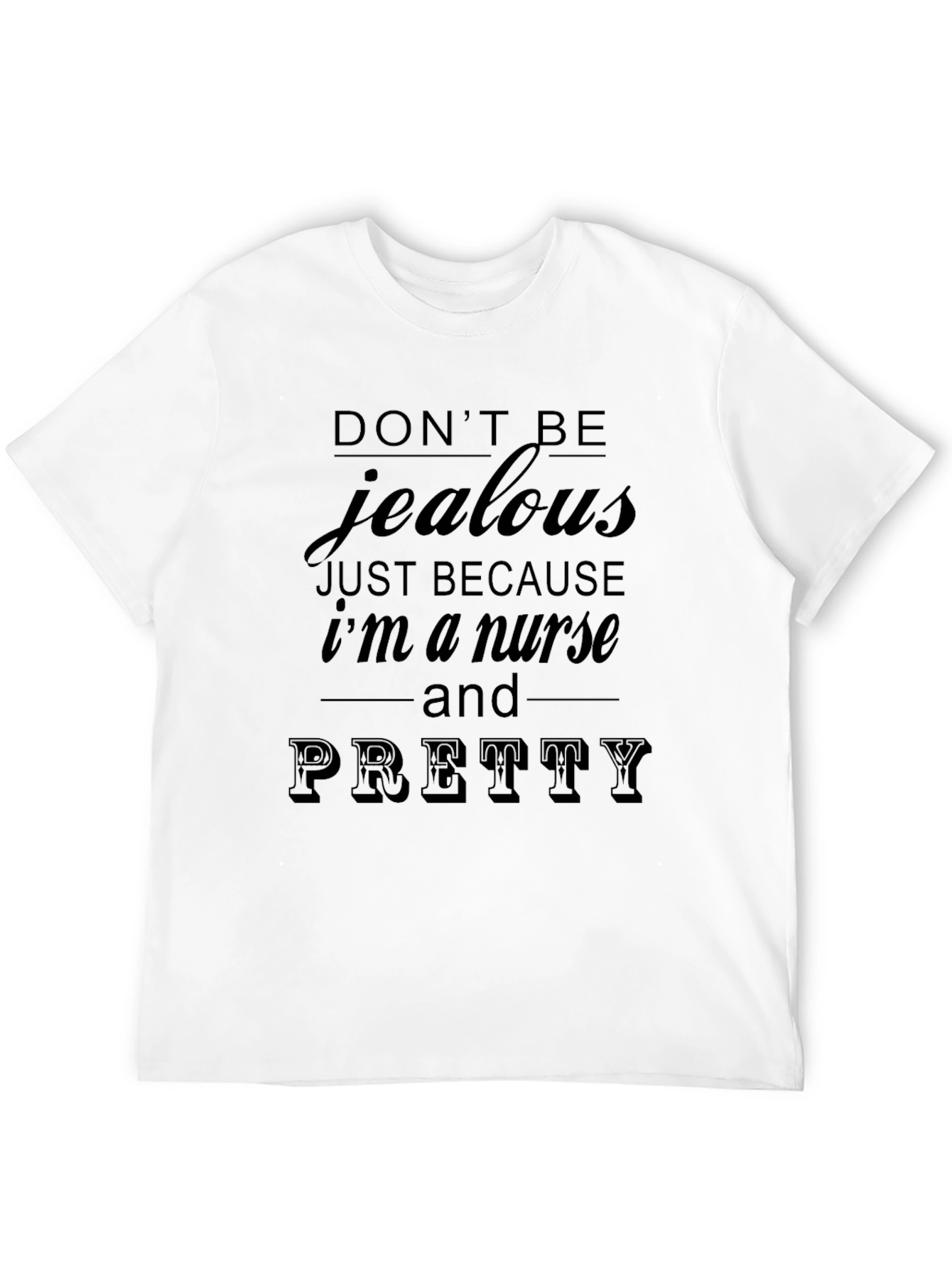 Nurse Pretty T-Shirt - Black Graphic Tee
