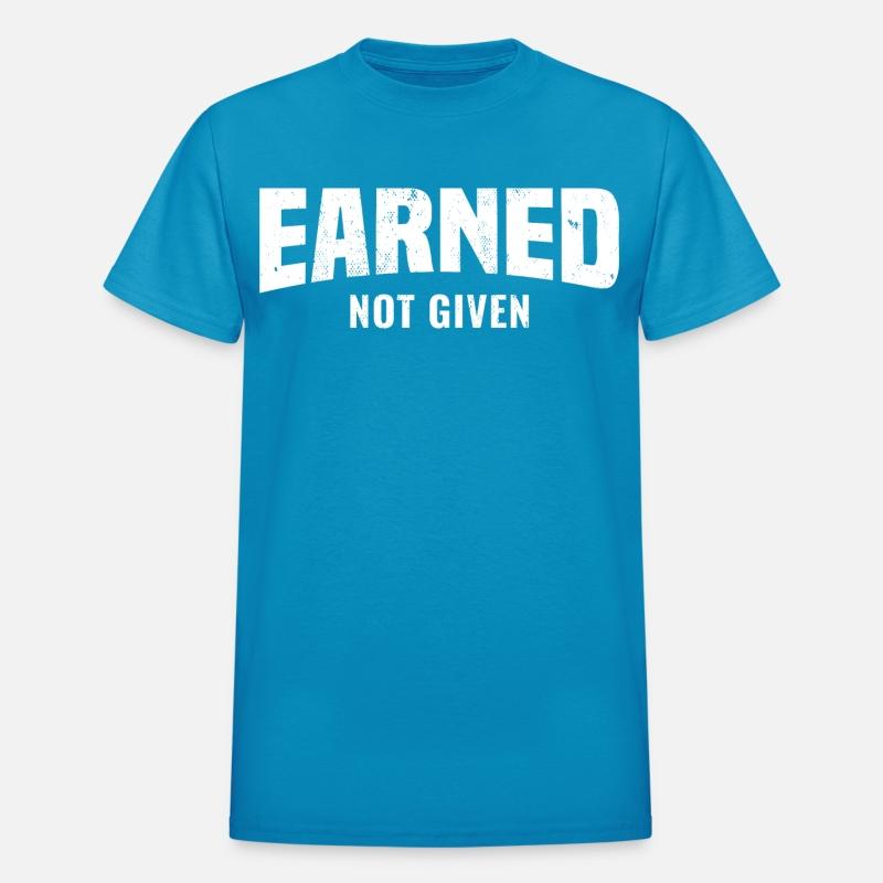 Earned Not Given, Fitness Gym Workout Motivation