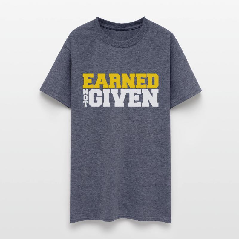 Earned Not Given