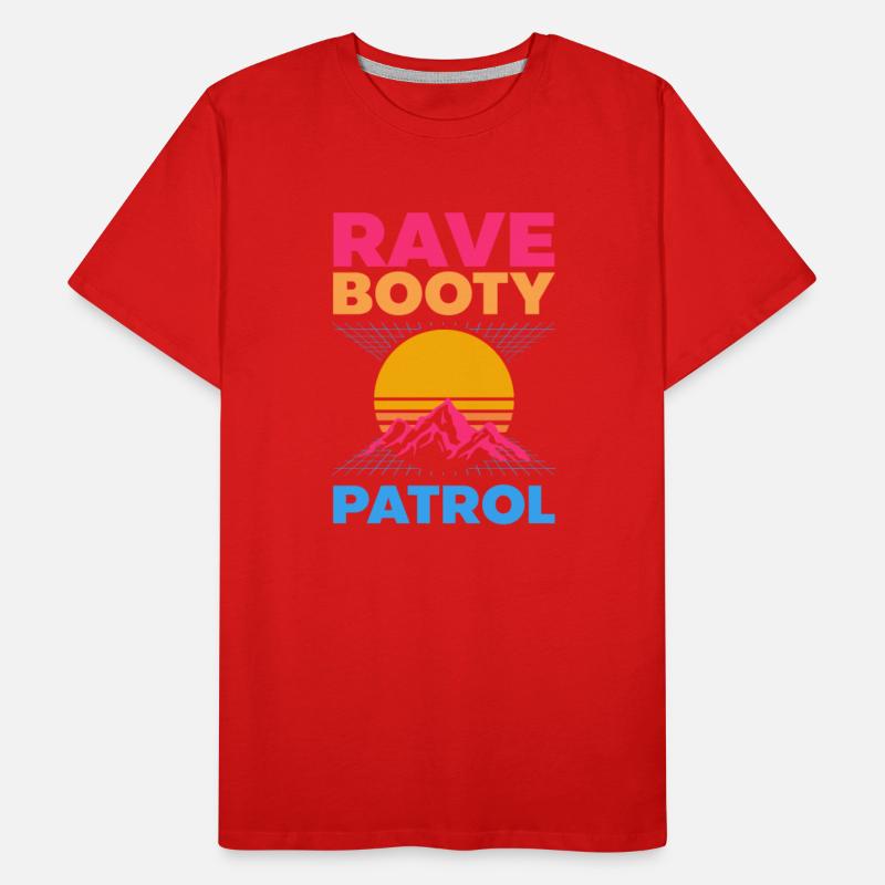 EDM Rave Techno 80s Rave Booty Patrol