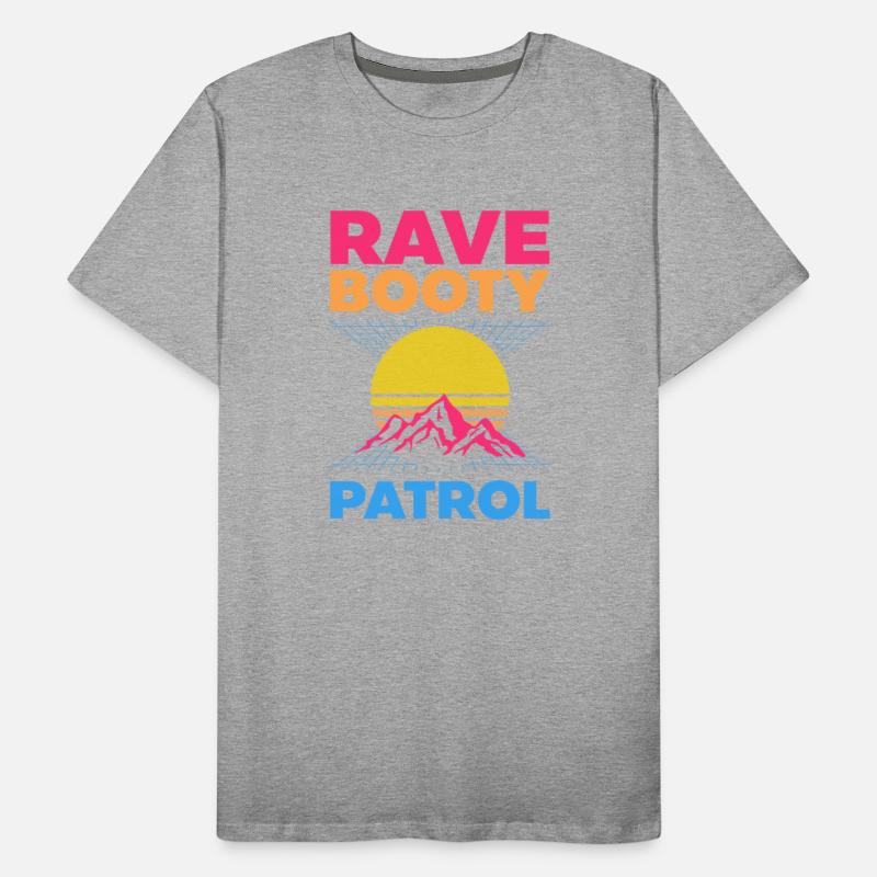 EDM Rave Techno 80s Rave Booty Patrol