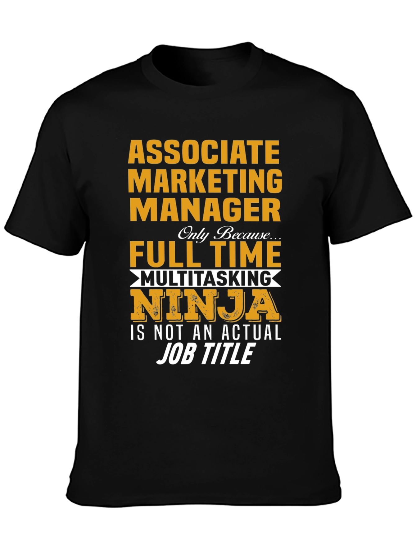 Associate Marketing Manager T-Shirt