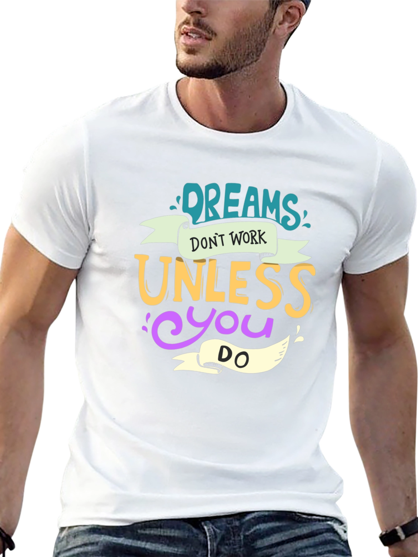 Dreams Dont Work T-Shirt - Motivational Tee