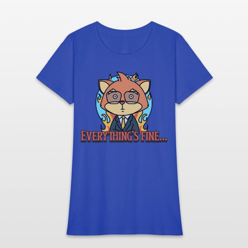 Everything’s Fine – Funny Office Humor T-shirt