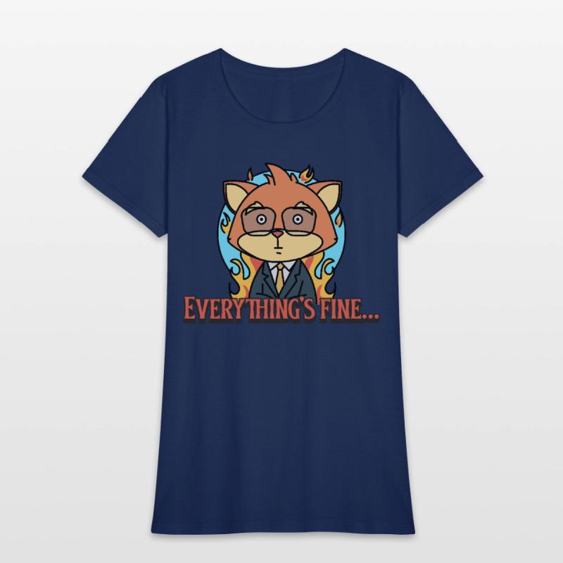 Everything’s Fine – Funny Office Humor T-shirt