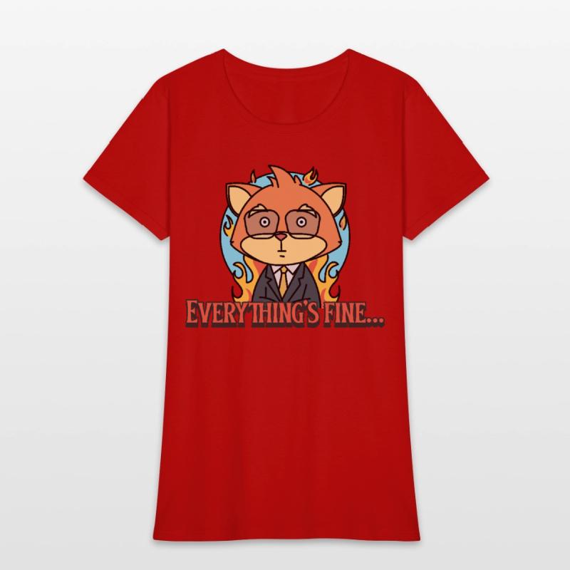 Everything’s Fine – Funny Office Humor T-shirt