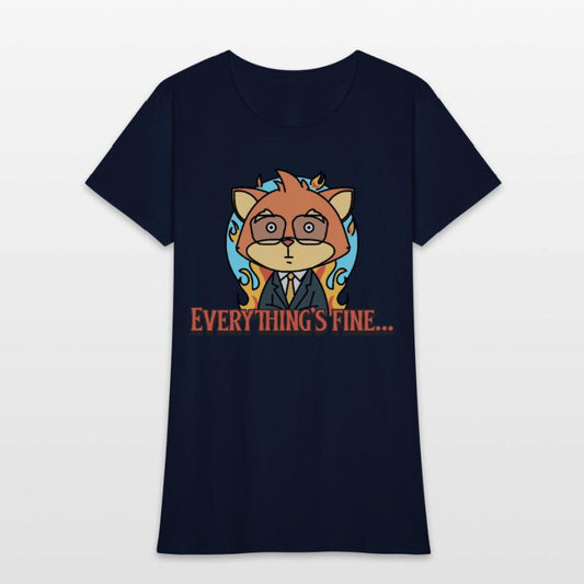 Everything’s Fine – Funny Office Humor T-shirt