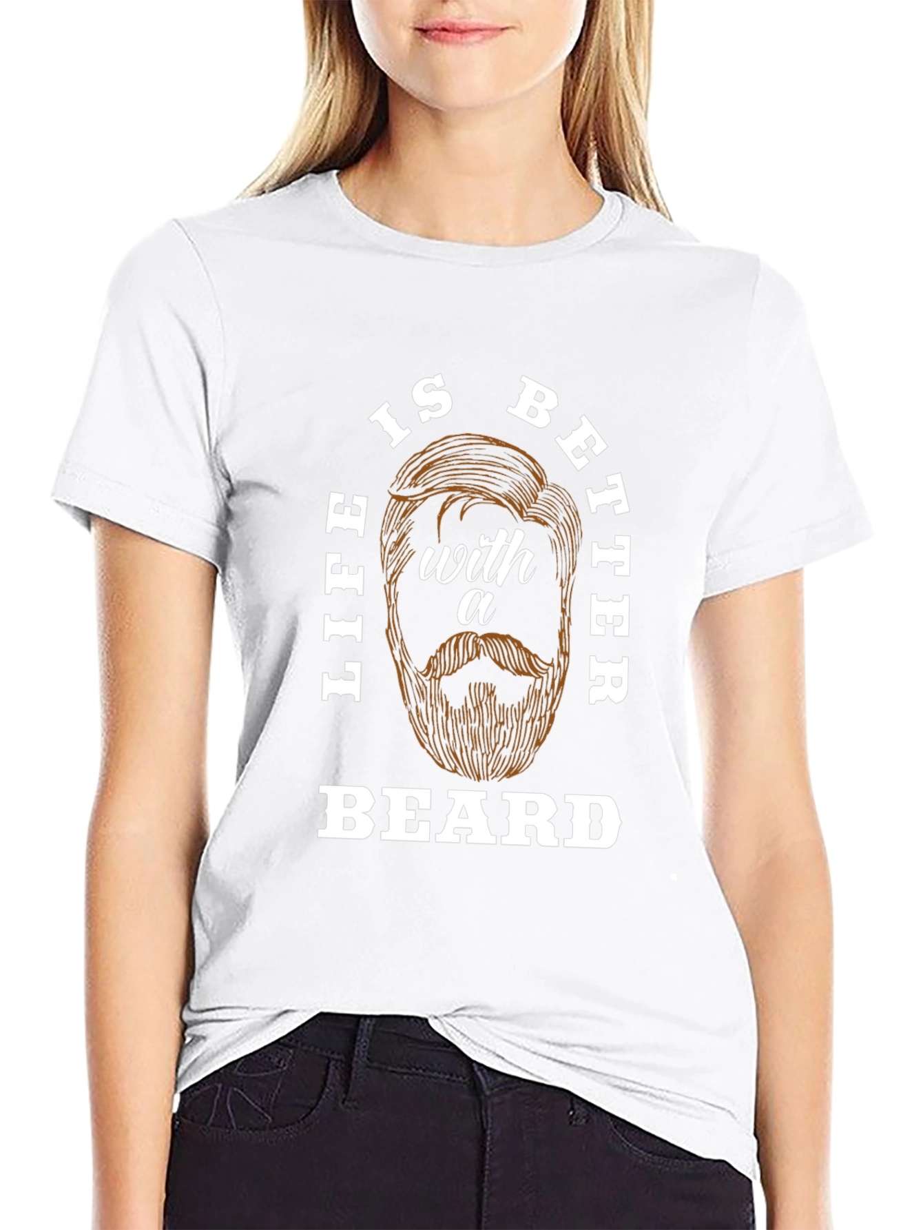 Life is Better with a Beard T-Shirt