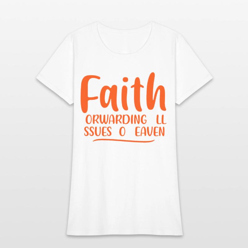 Faith Forwarding All Issues To Heaven 4