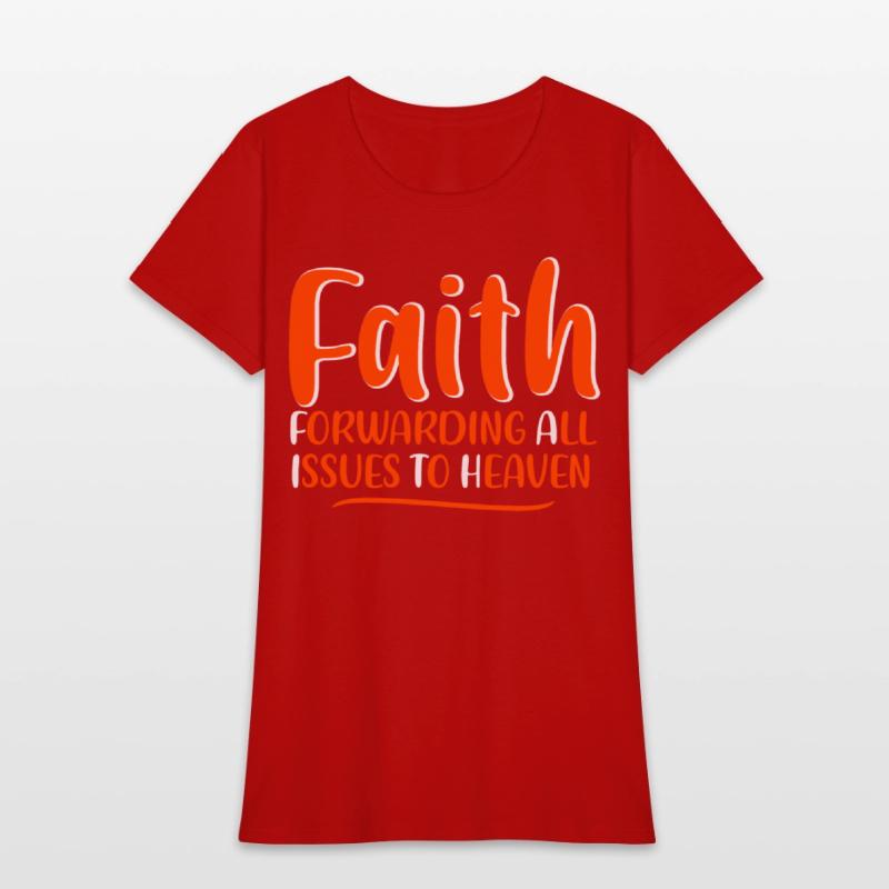 Faith Forwarding All Issues To Heaven 4