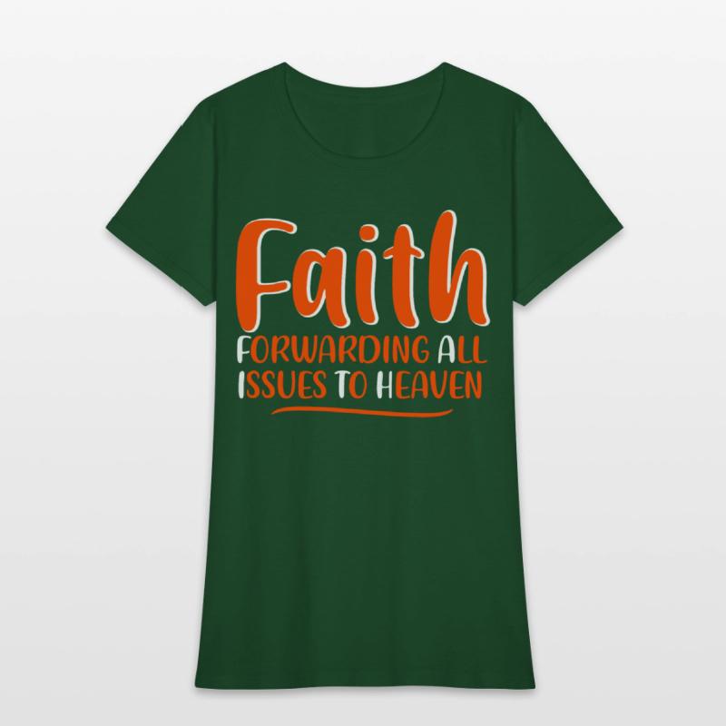 Faith Forwarding All Issues To Heaven 4