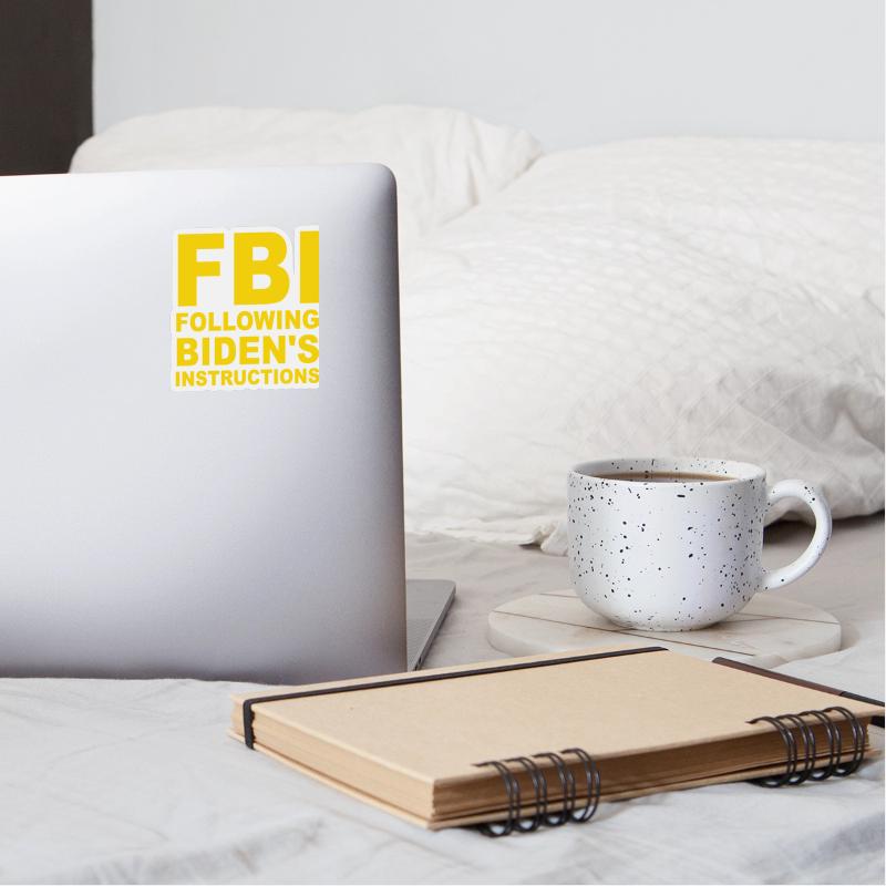 FBI Following Biden's Instructions