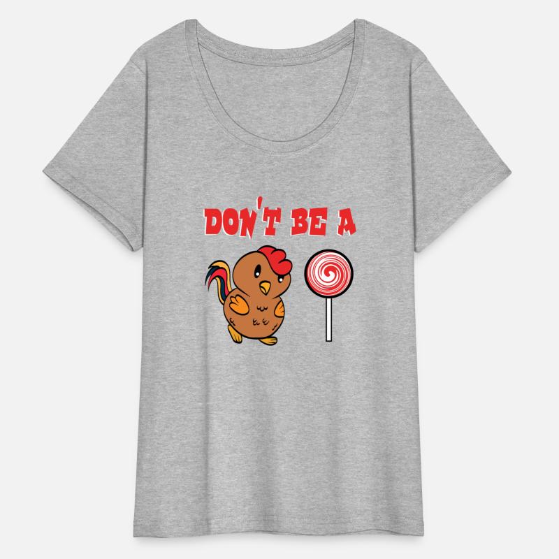 Funny Gift Sarcastic Tee "Don't Be A Cock Or