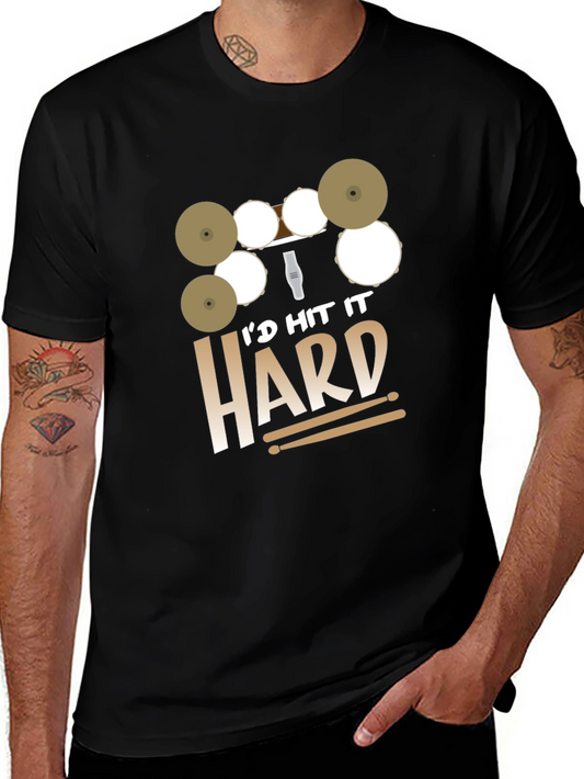 Id Hit It Hard Drummer Black T-Shirt