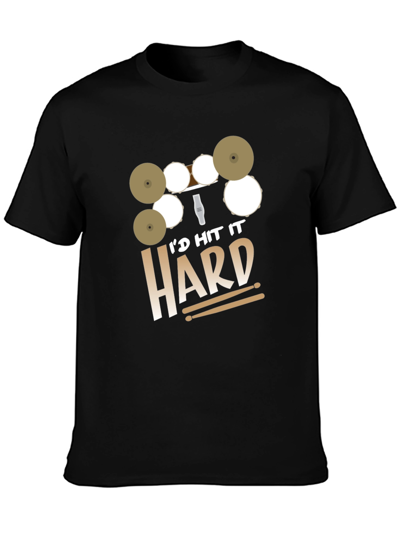 Id Hit It Hard Drummer Black T-Shirt