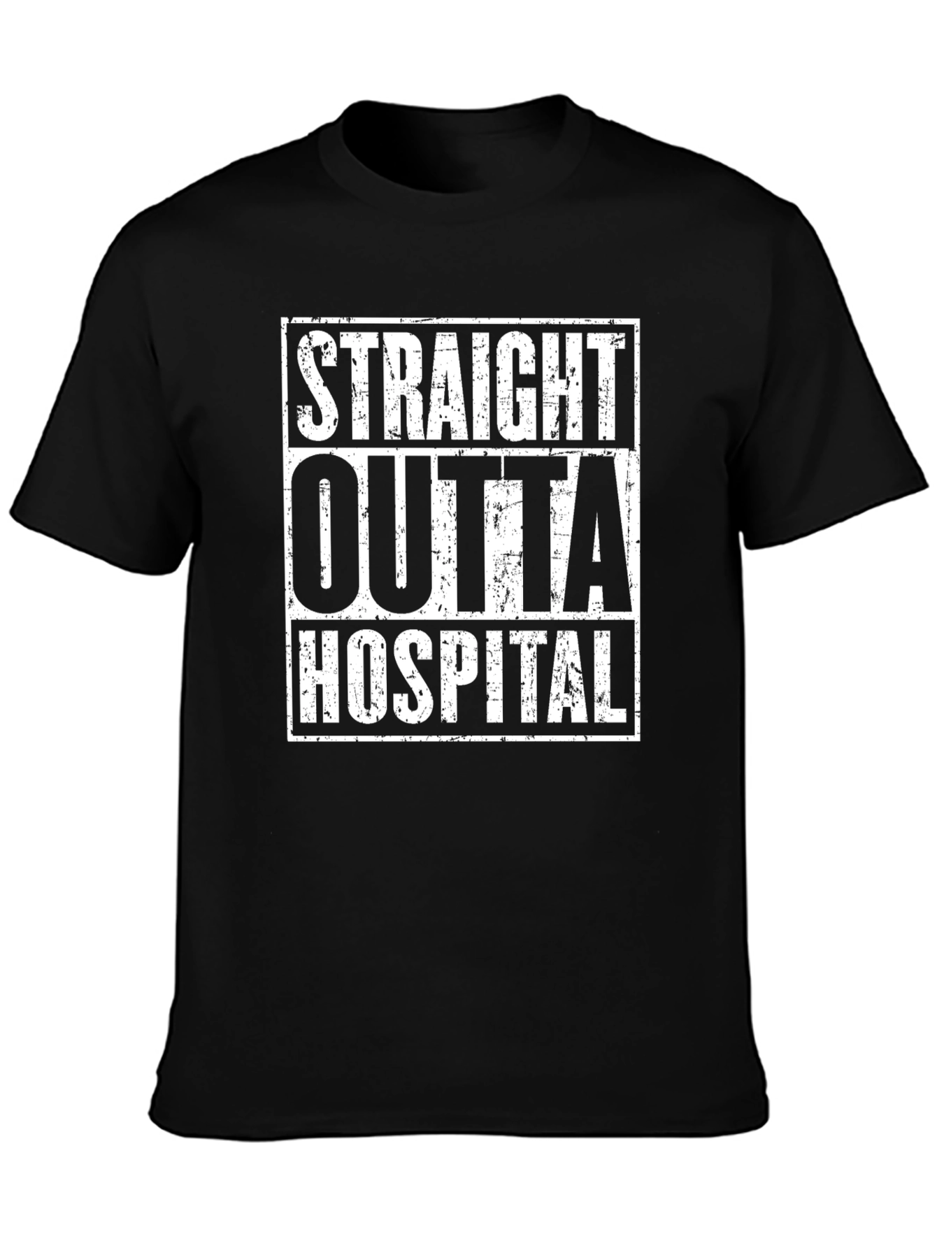 Straight Outta Hospital Graphic T-Shirt