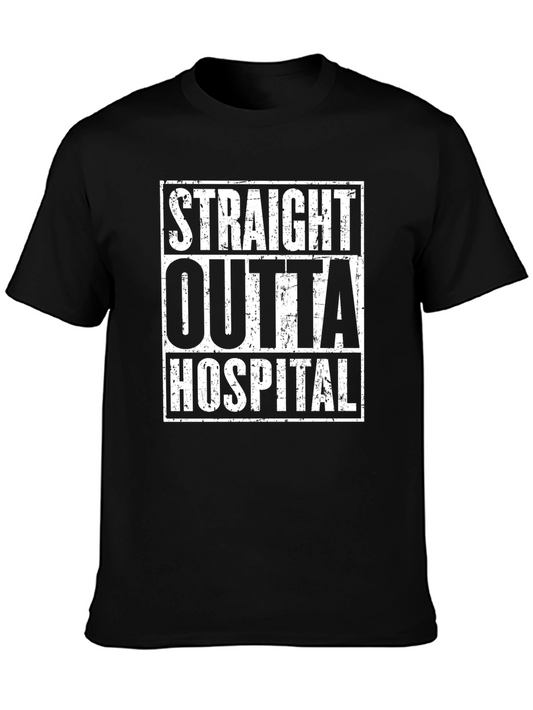 Straight Outta Hospital Graphic T-Shirt