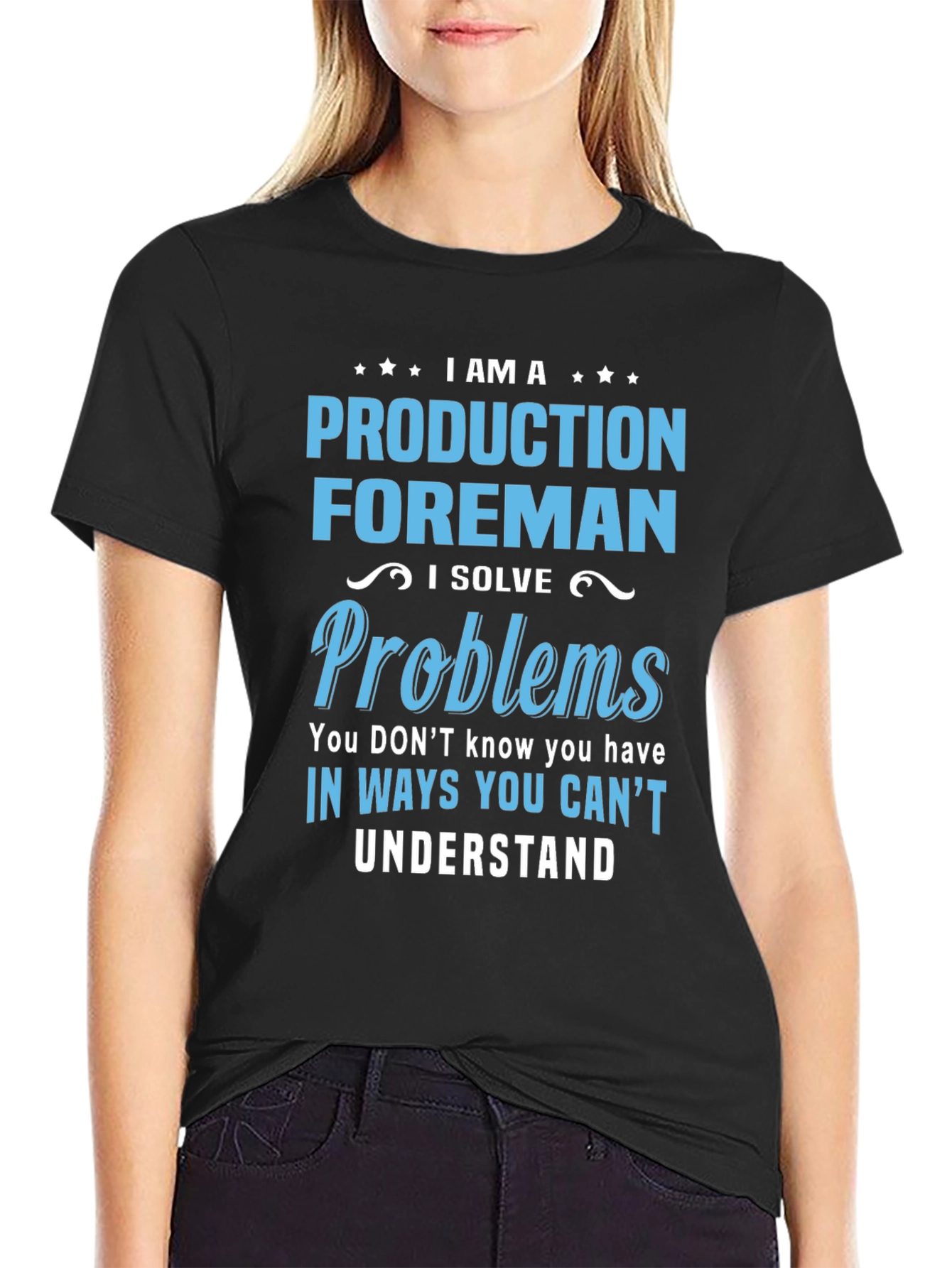 Production Foreman T-Shirt - Solve Problems Others Cant