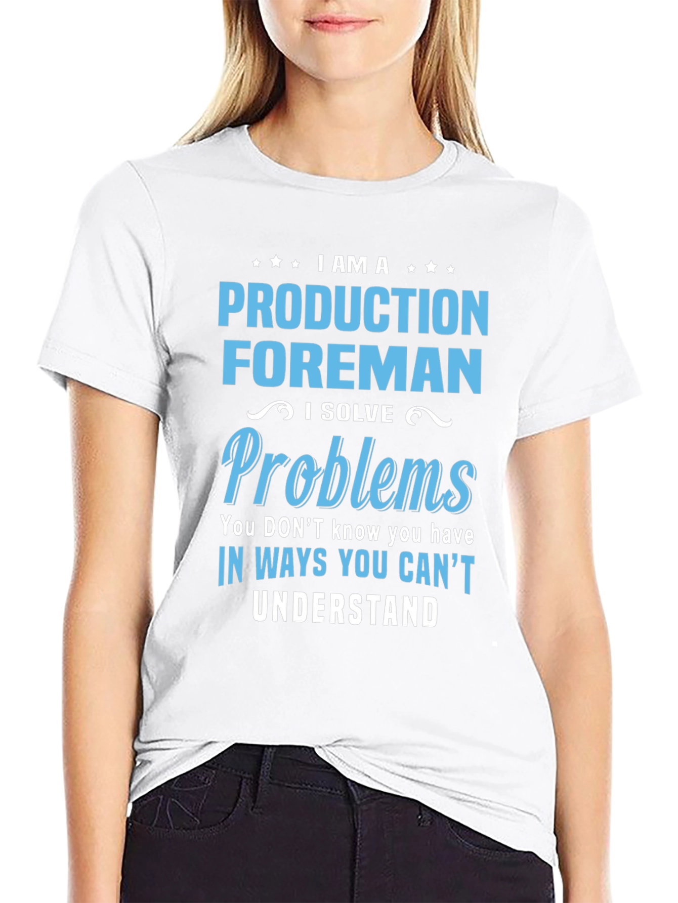 Production Foreman T-Shirt - Solve Problems Others Cant